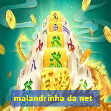 malandrinha da net